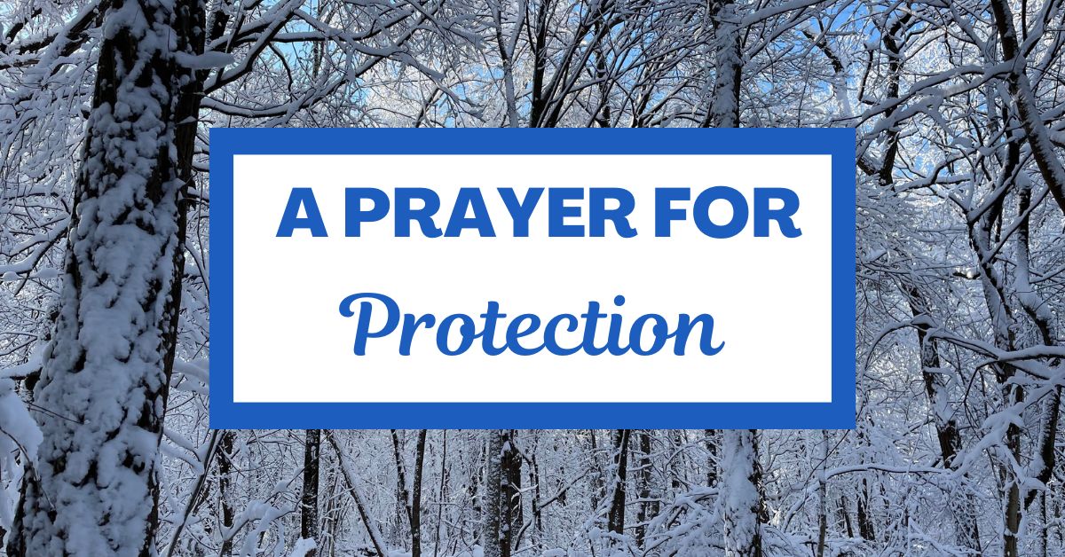A Prayer for&nbsp;Protection