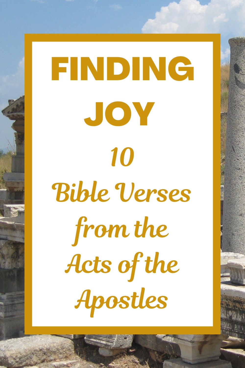 Finding Joy: 10 Bible Verses from the Acts of the Apostles