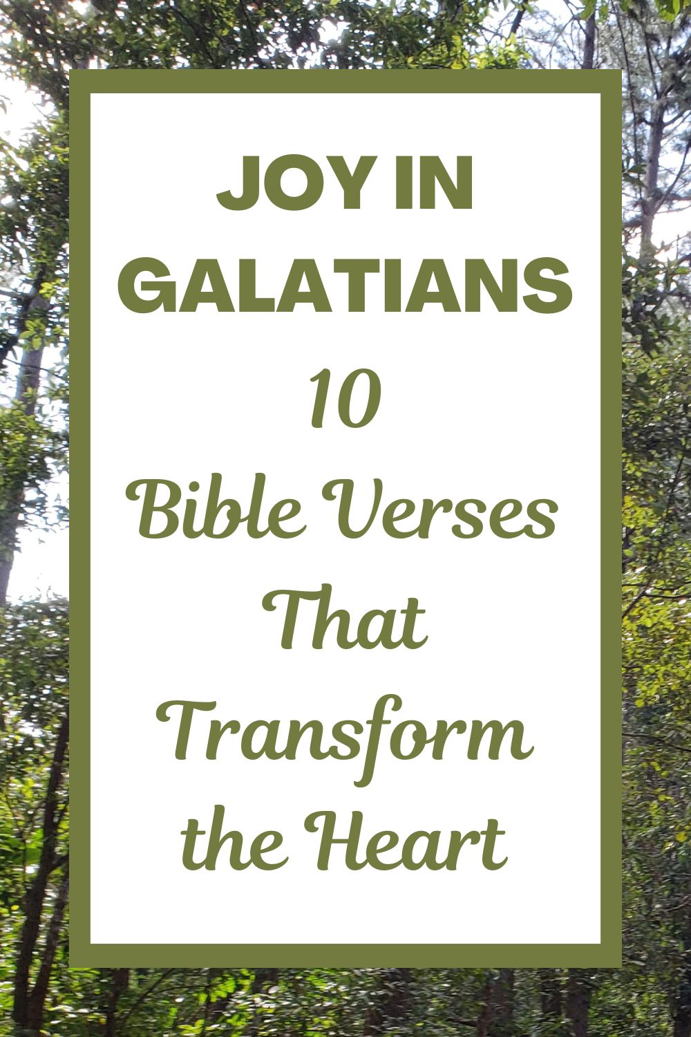 Joy in Galatians: 10 Bible Verses That Transform the Heart