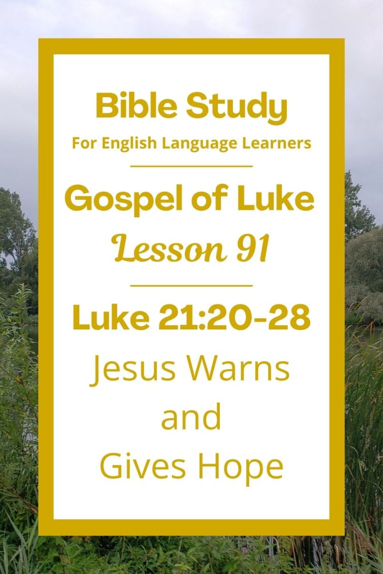 ELL Bible Study: Luke 21:20-28 — Jesus Warns and Gives Hope – Joyful ...