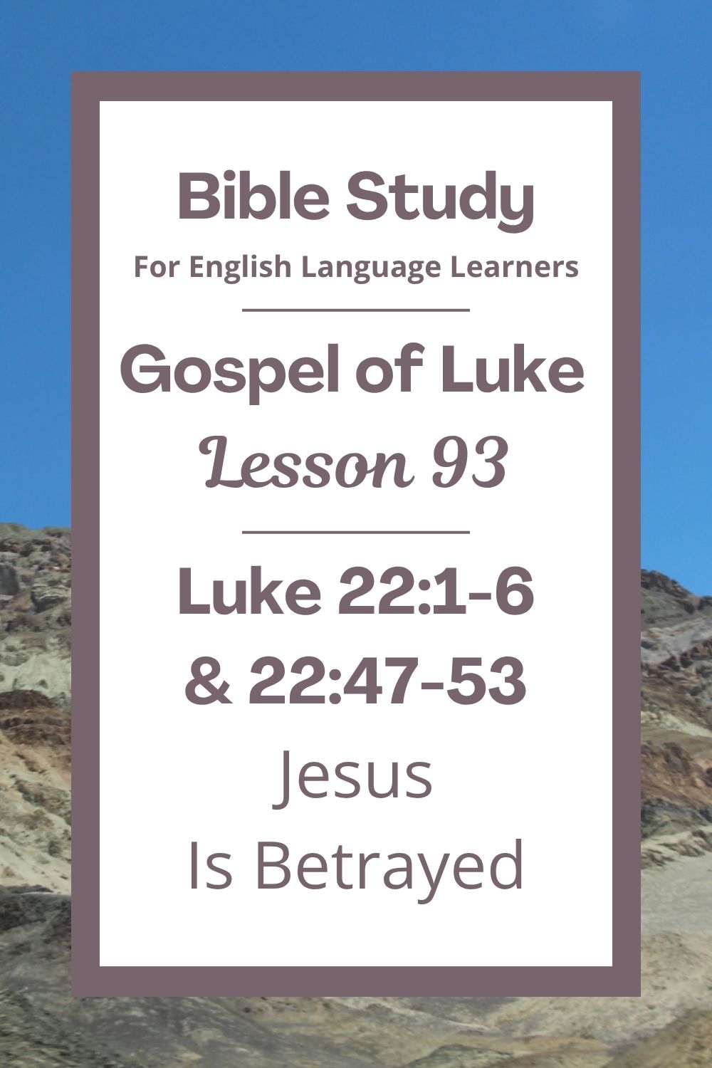 ELL Lesson 92: Luke 21:29-38 — Be Ready and Watchful