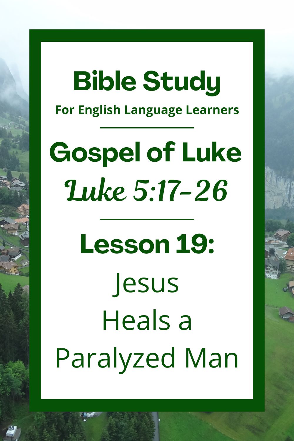 ELL Lesson 19: Luke 5:17-26 — Jesus Heals a Paralyzed Man