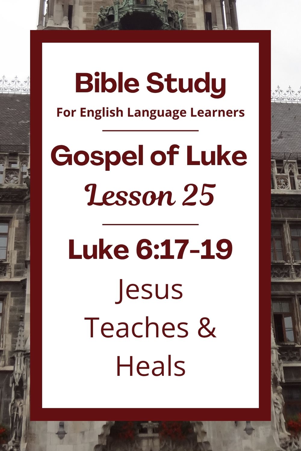 ELL Lesson 25: Luke 6:17-19 — Jesus Teaches and Heals