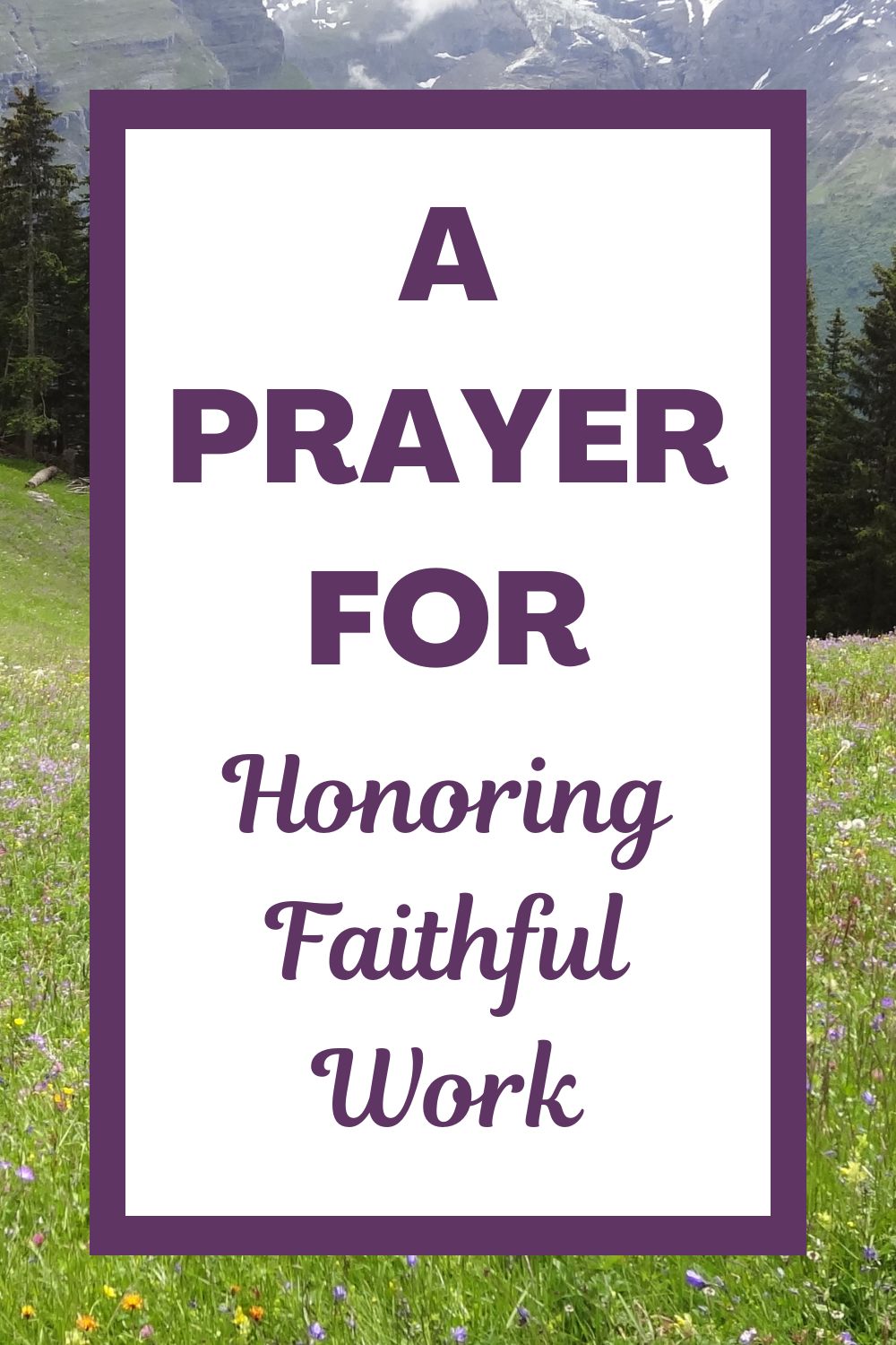 A Prayer for Honoring Faithful Work