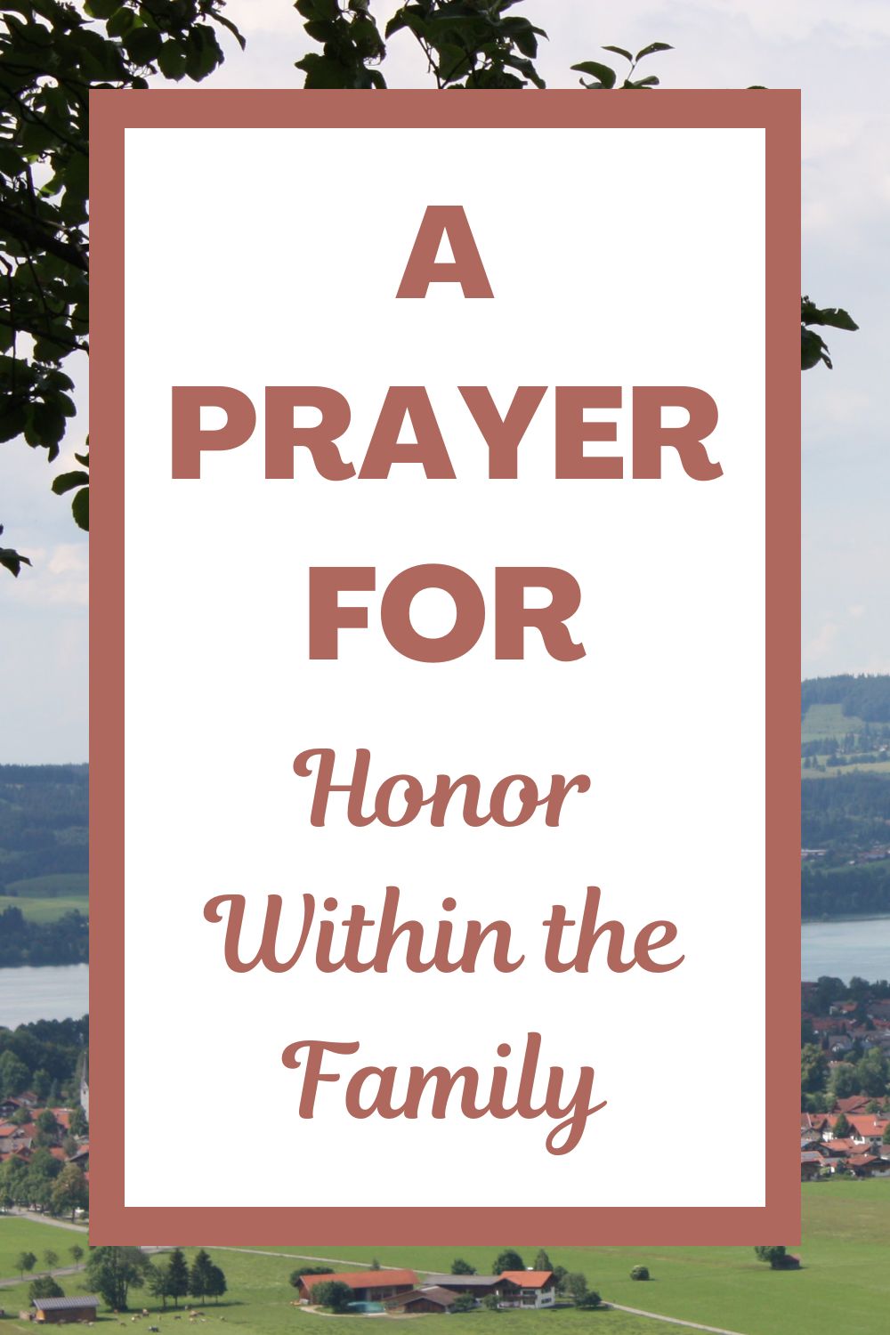 A Prayer for Honor Within the Family