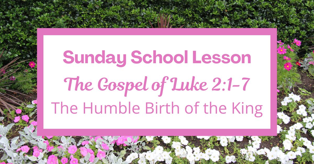 A Sunday School Lesson: Luke&nbsp;2:1-7