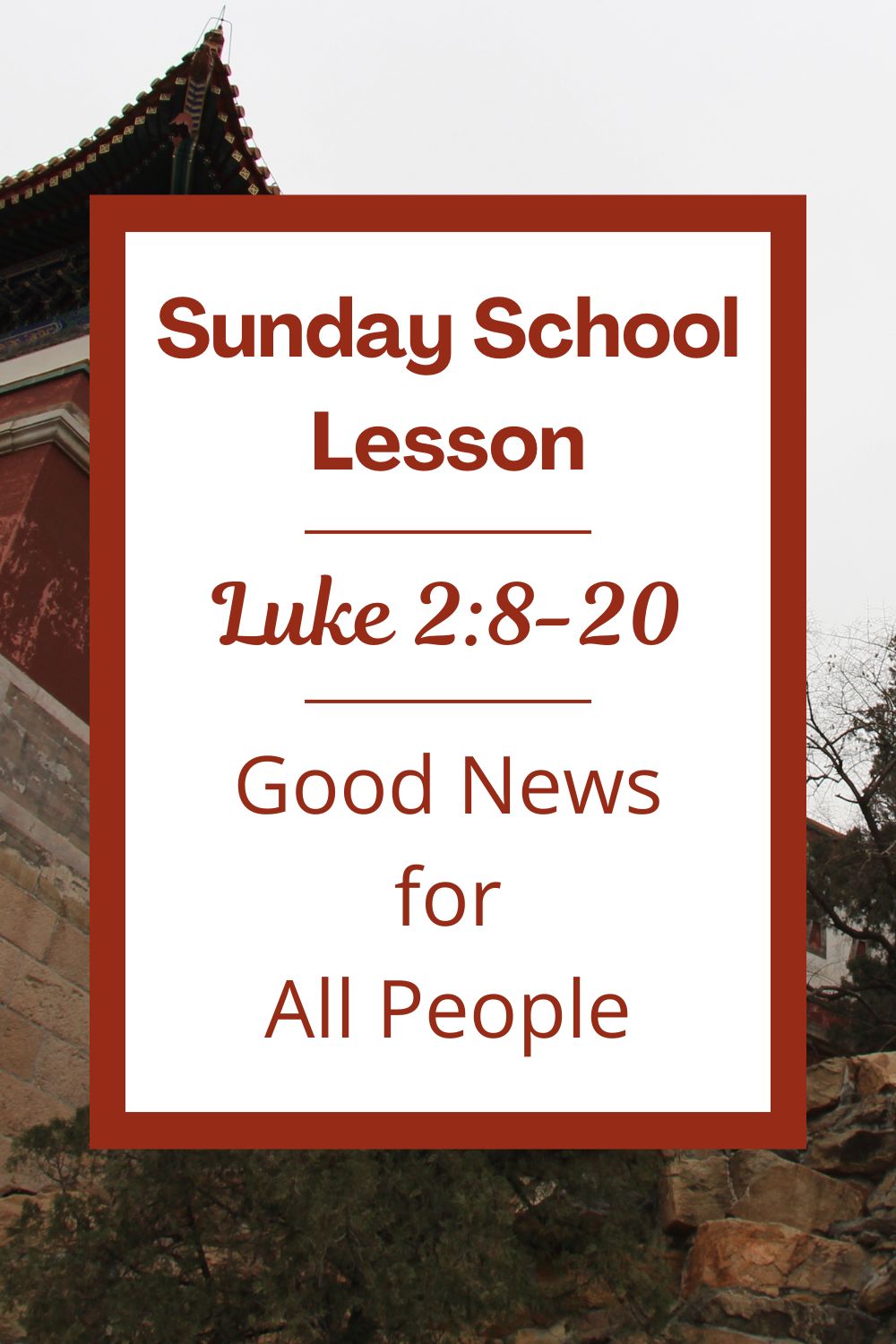 A Sunday School Lesson: Luke 2:8-20: Good News for All People