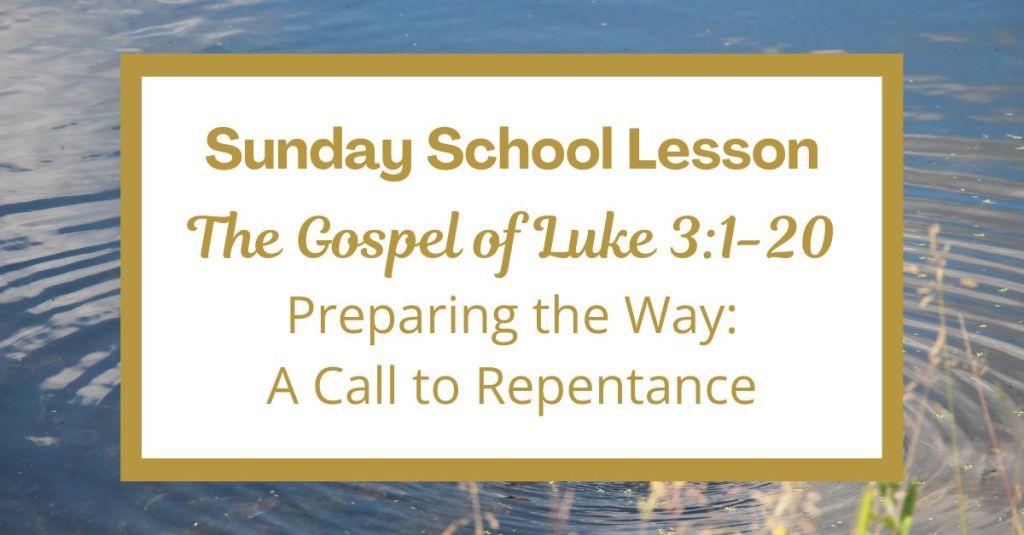 A Sunday School Lesson: Luke 3:1-20
