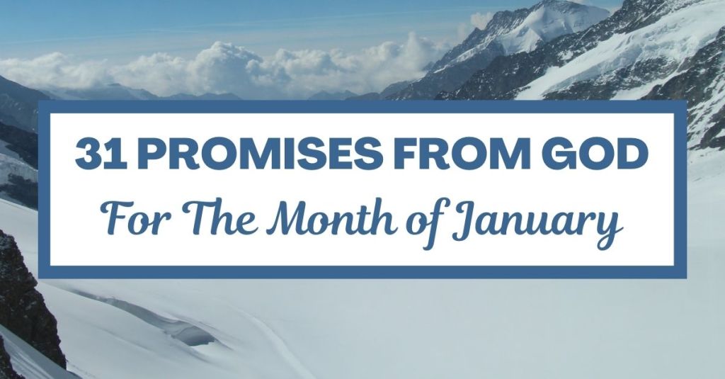 31 Promises from God for the Month of&nbsp;January