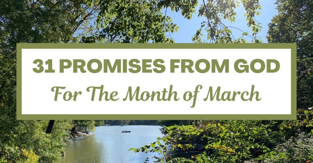31 Promises from God for the Month of&nbsp;March