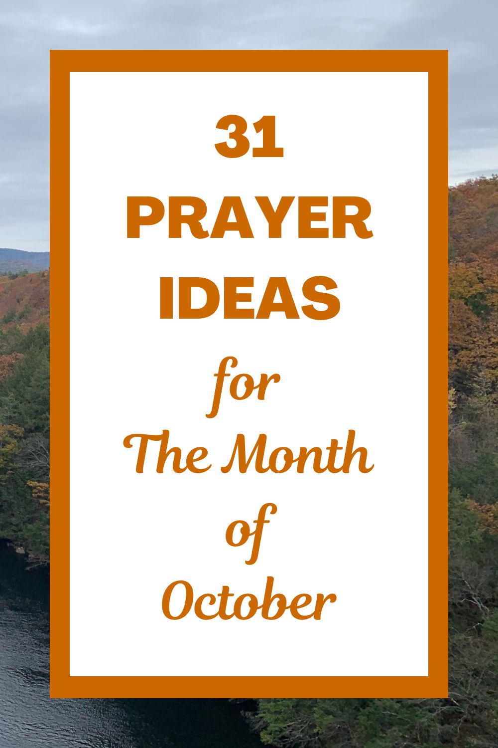 31 Prayer Ideas for the Month of October