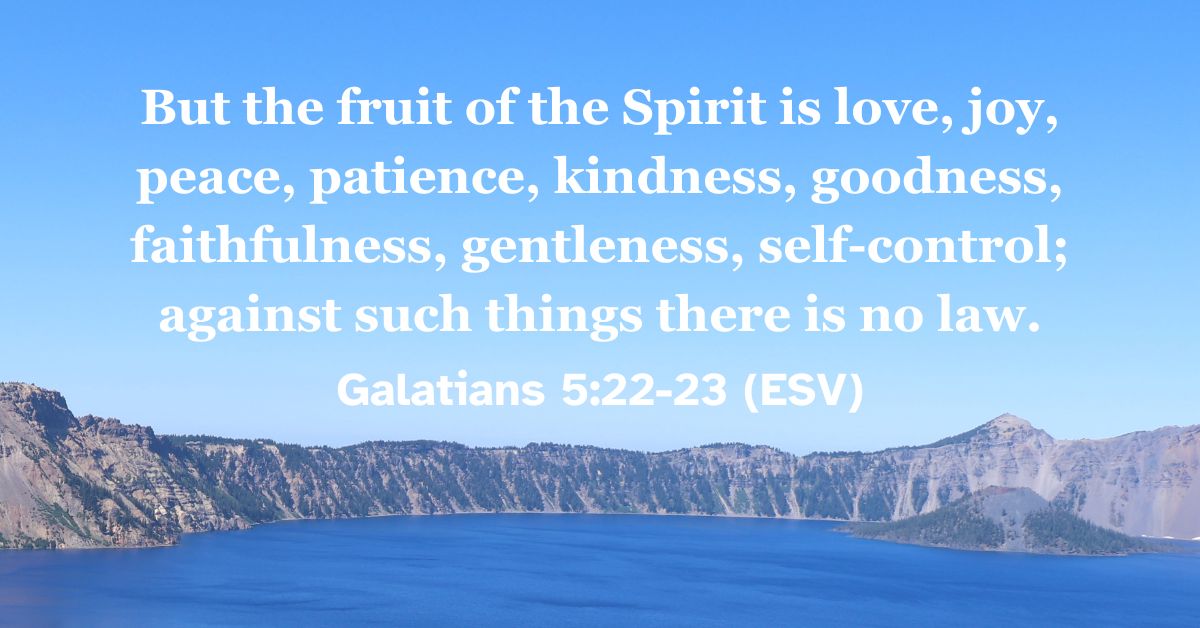 Bible verse from Galatians 5:22-23 about the fruit of the Spirit.