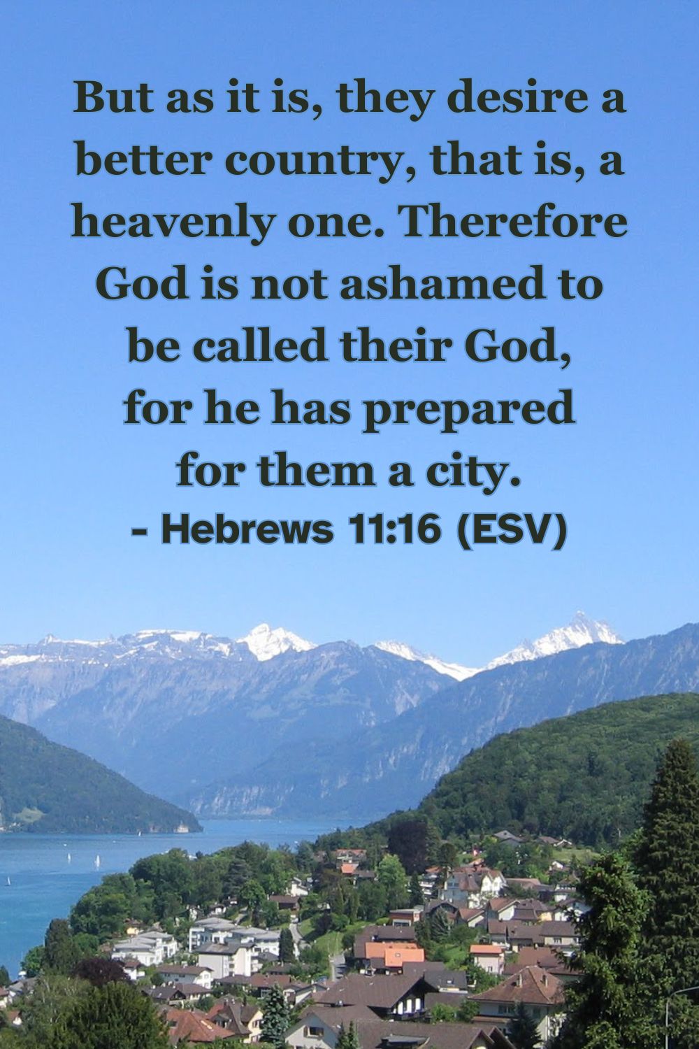 Bible verse from Hebrews 11:16 about longing for a heavenly home.