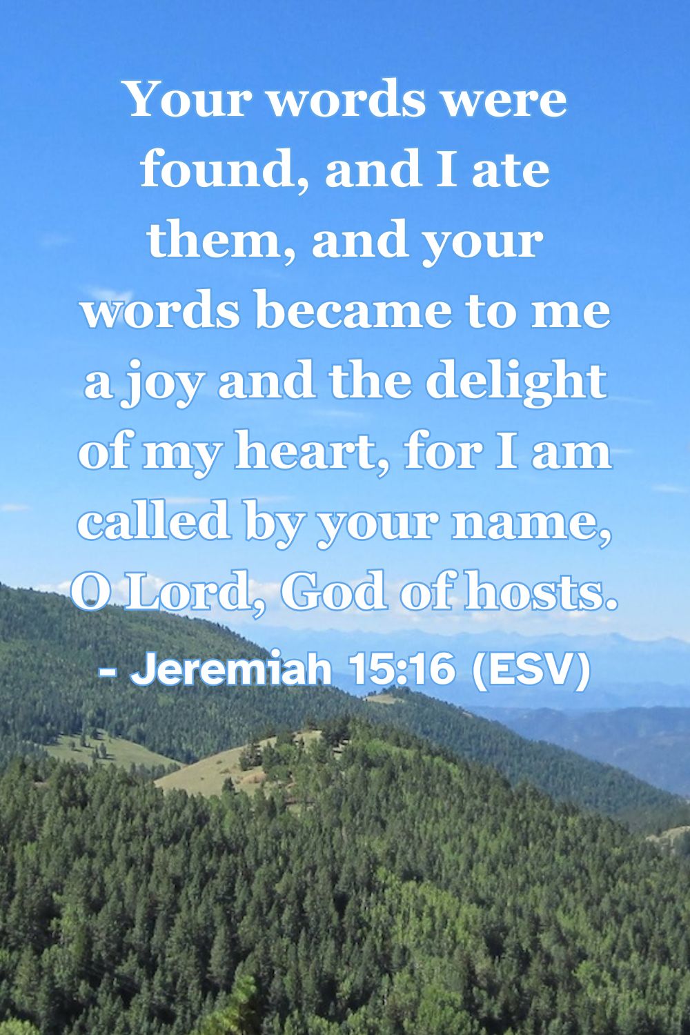 Bible verse from Jeremiah 15:16 about joy in God’s word.