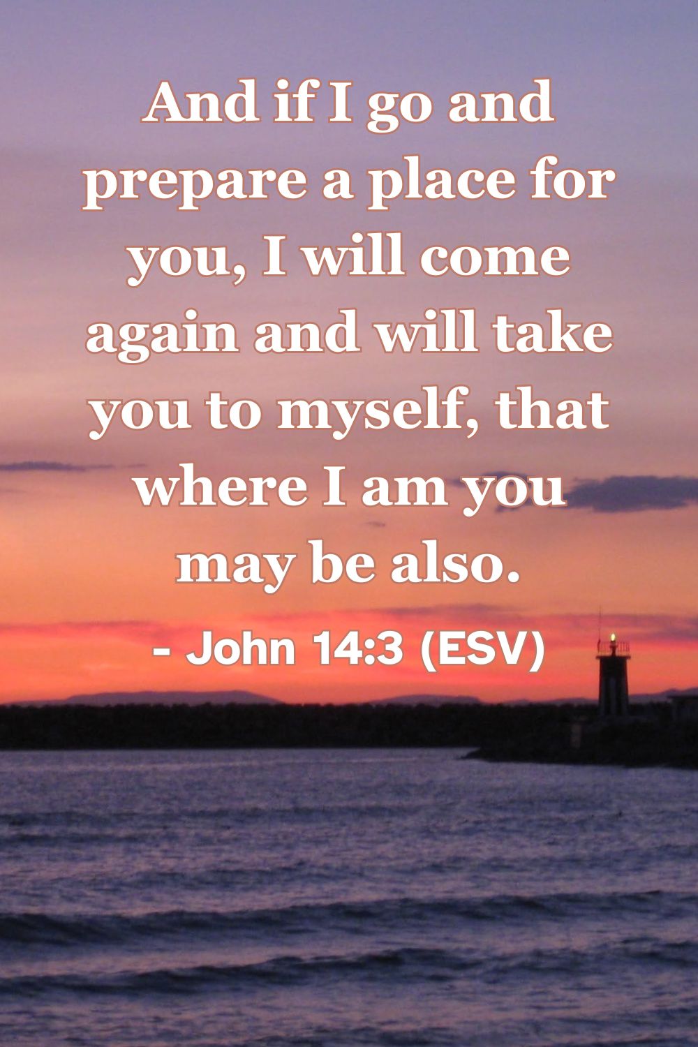 Bible verse from John 14:3 about Jesus preparing a place for his followers.
