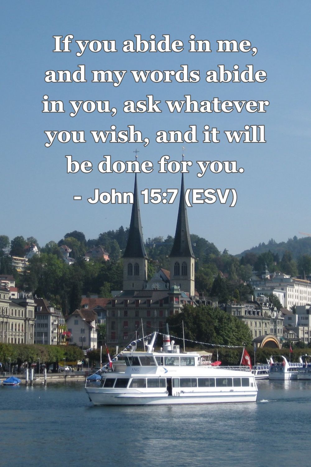 Bible verse from John 15:7 about answered prayer through abiding in Christ.