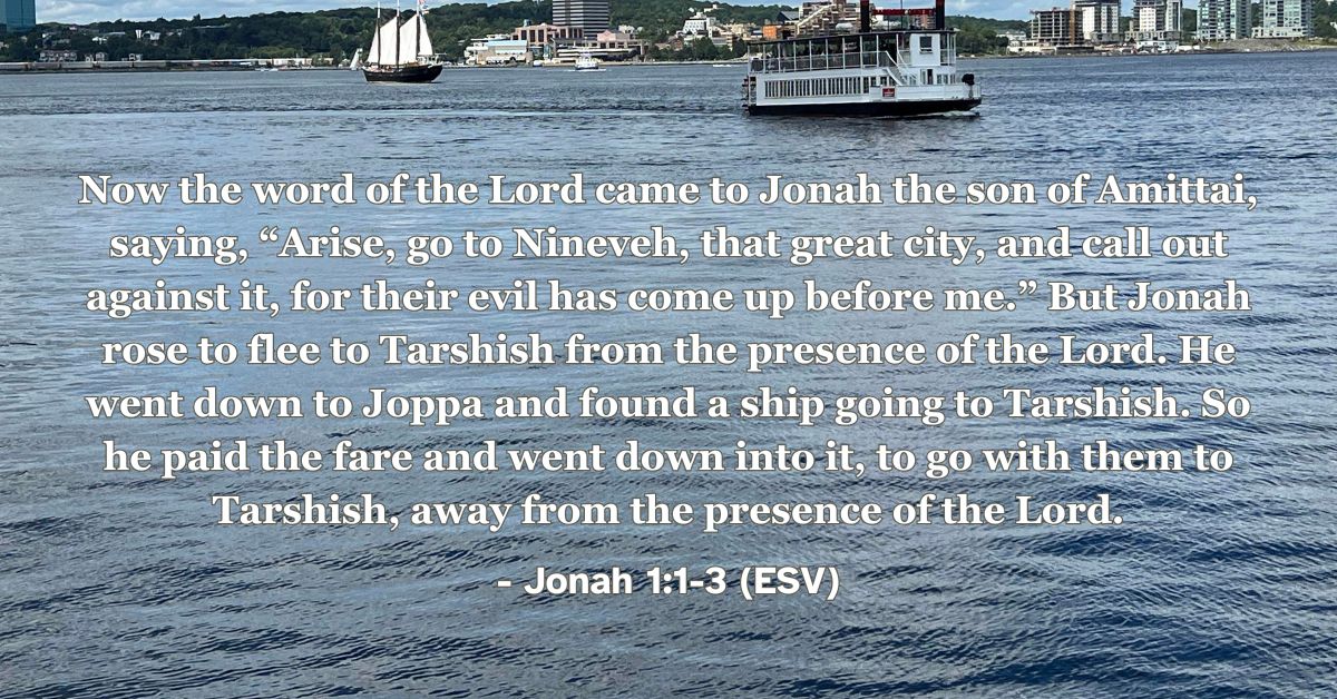 Bible verse from Jonah 1:1-3 about Jonah fleeing from God’s call.