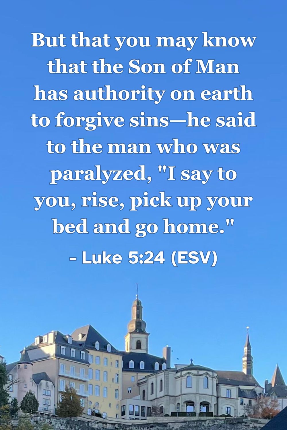 Bible verse from Luke 5:24 about Jesus’ authority to forgive sins.