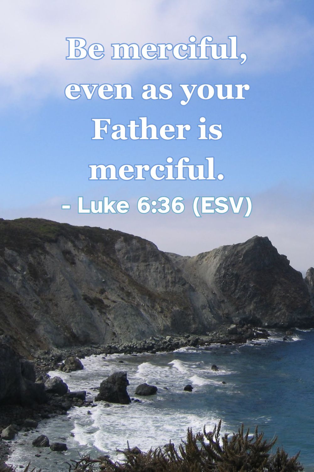 Bible verse from Luke 6:36 about mercy.