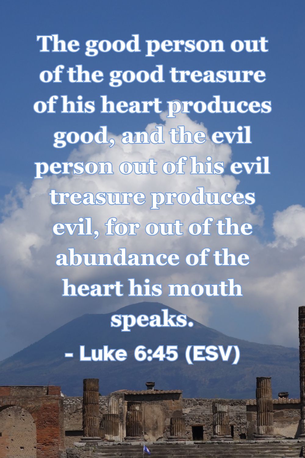 Bible verse from Luke 6:45 about the heart and words.