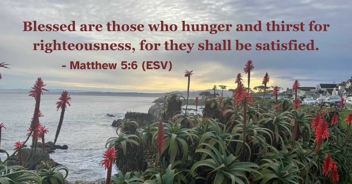 Bible verse from Matthew 5:6 about hungering for righteousness.