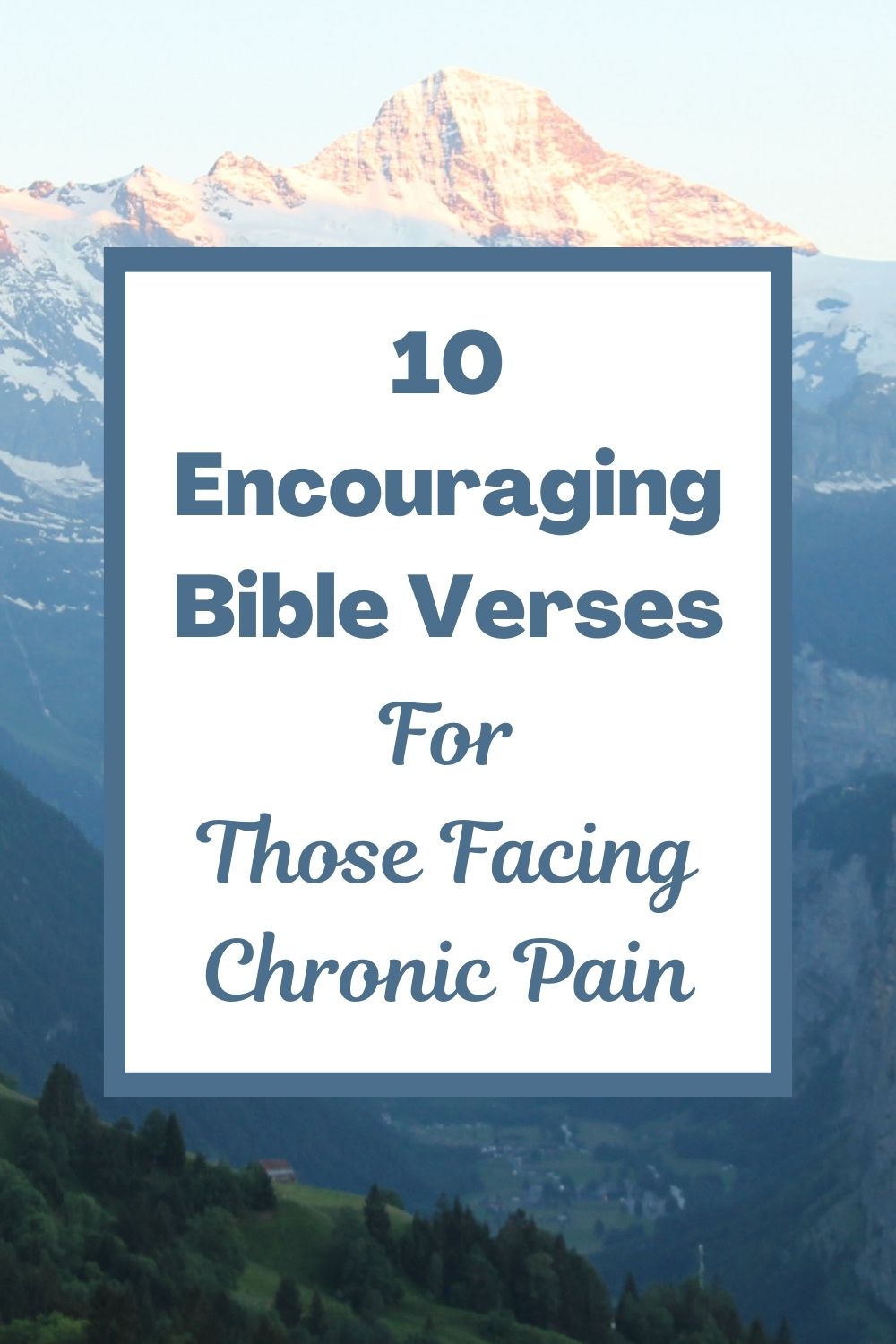 10 Encouraging Bible Verses for Those Facing Chronic Pain