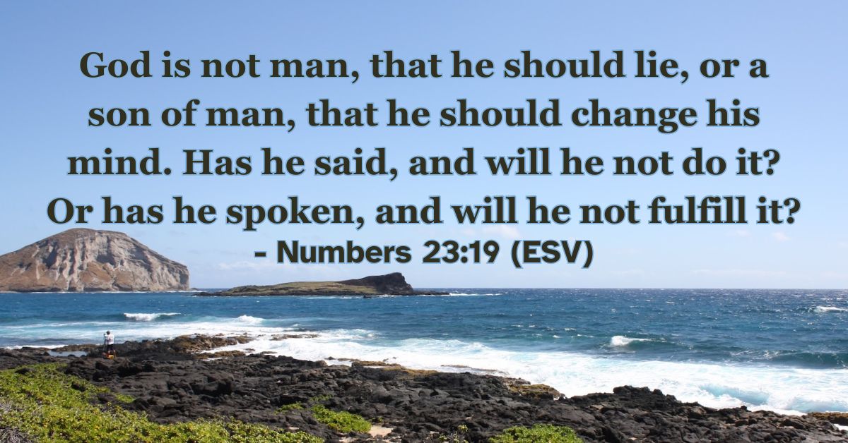 Bible verse from Numbers 23:19 about God keeping his promises.