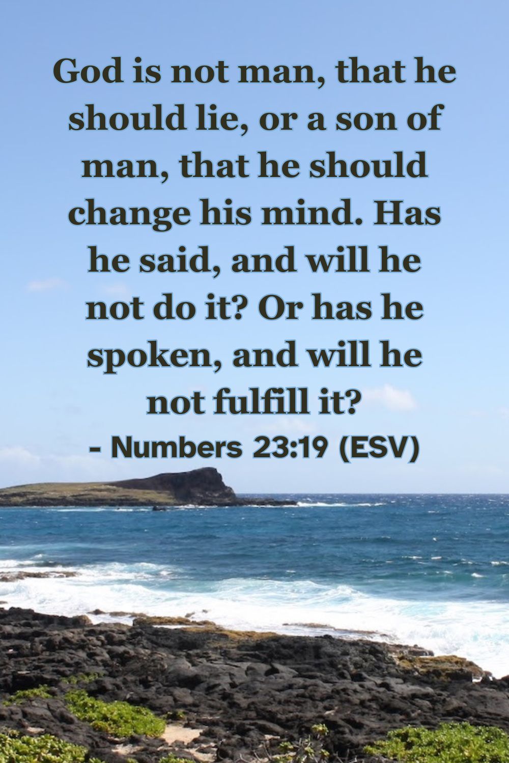 Bible verse from Numbers 23:19 about God keeping his promises.