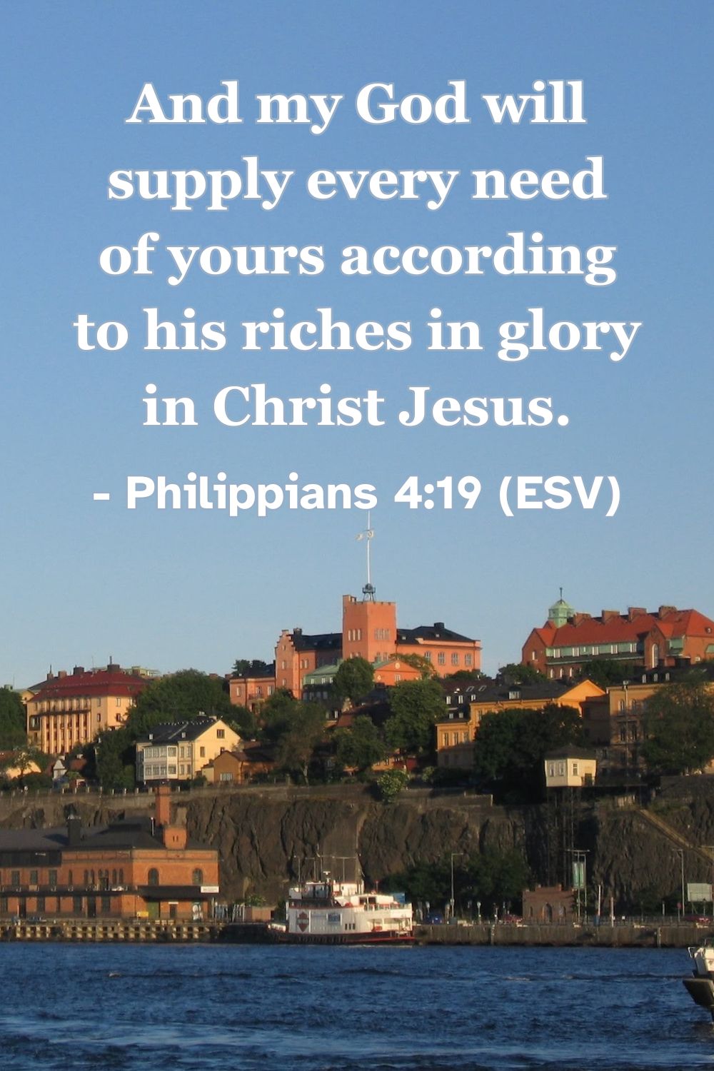 Bible verse from Philippians 4:19 about God supplying every need.