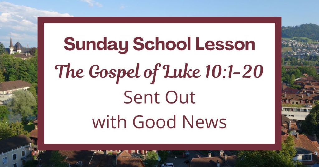 A Sunday School Lesson: Luke&nbsp;10:1-20