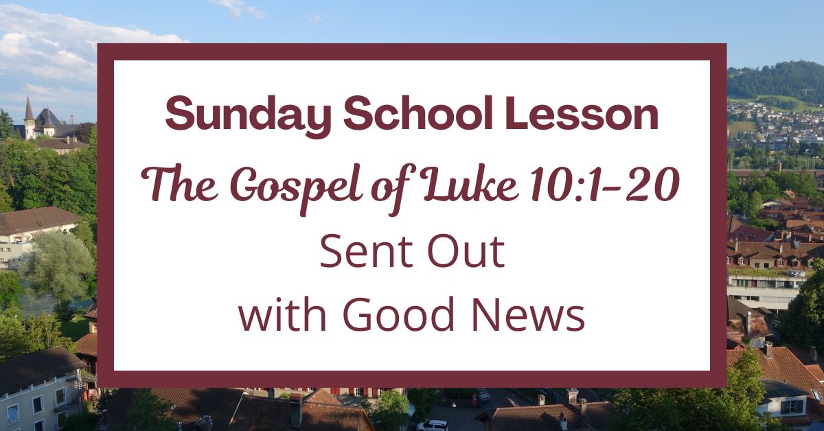 A Sunday School Lesson: Luke&nbsp;10:1-20