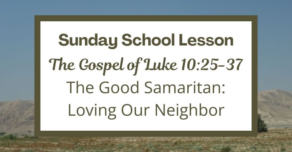 A Sunday School Lesson: Luke&nbsp;10:25-37