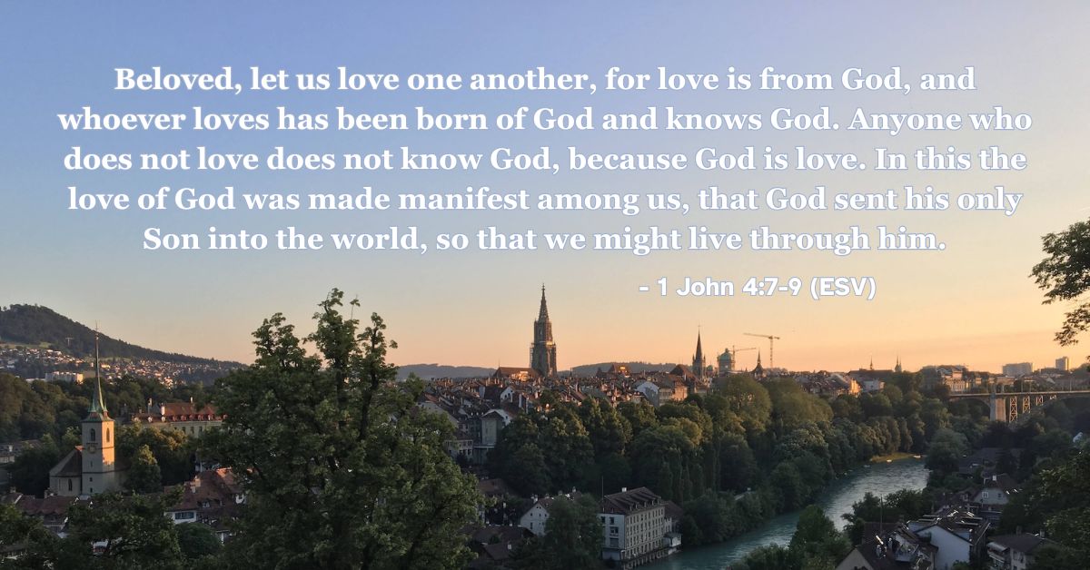 Bible verse from 1 John 4:7-9 about God being the source of love.