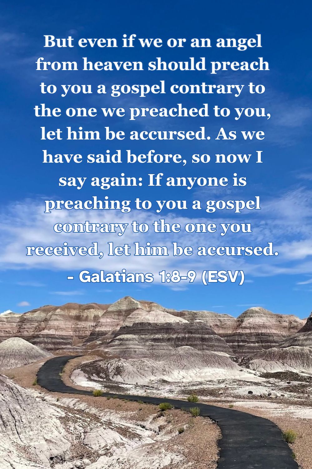 Bible verse from Galatians 1:8-9 about rejecting any gospel contrary to Christ.
