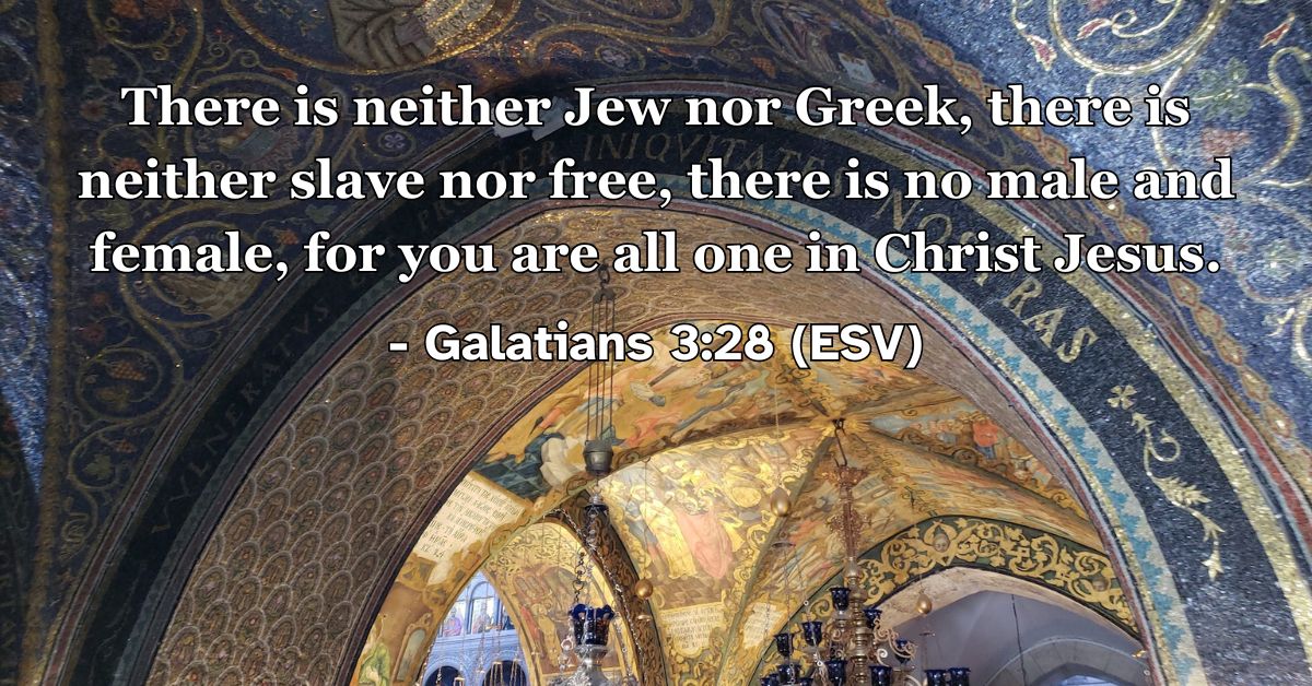 Bible verse from Galatians 3:28 about equality in Christ.