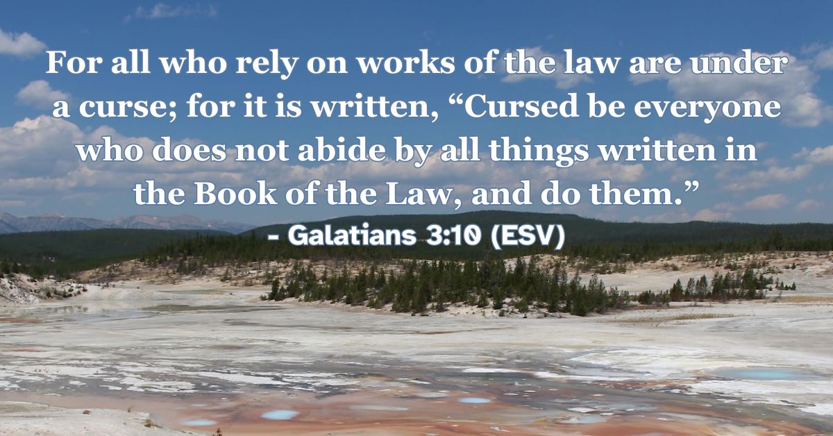 Bible verse from Galatians 3:10 about the curse of relying on the law.