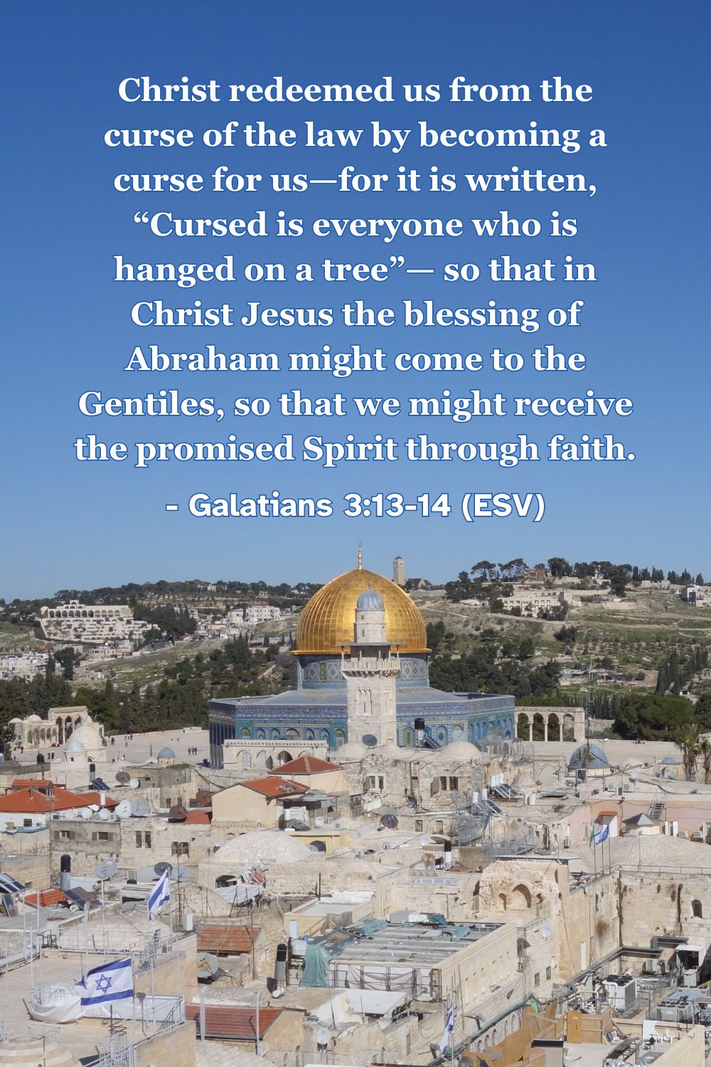 Bible verse from Galatians 3:13-14 about Christ redeeming us from the curse of the law.