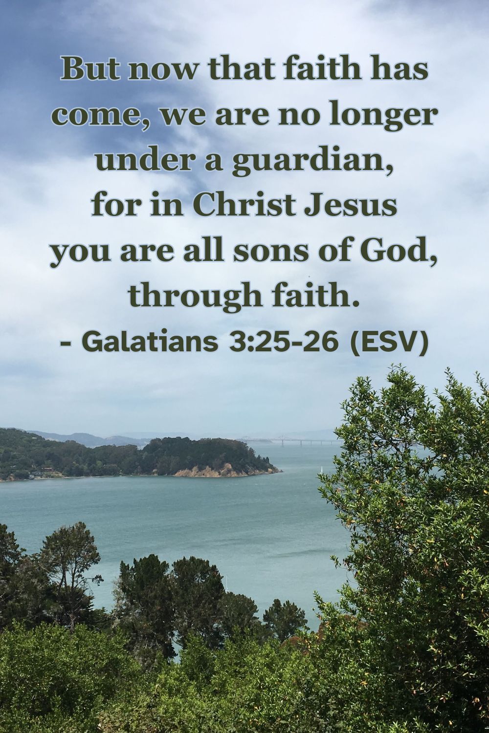 Bible verse from Galatians 3:25-26 about becoming children of God through faith in Christ.