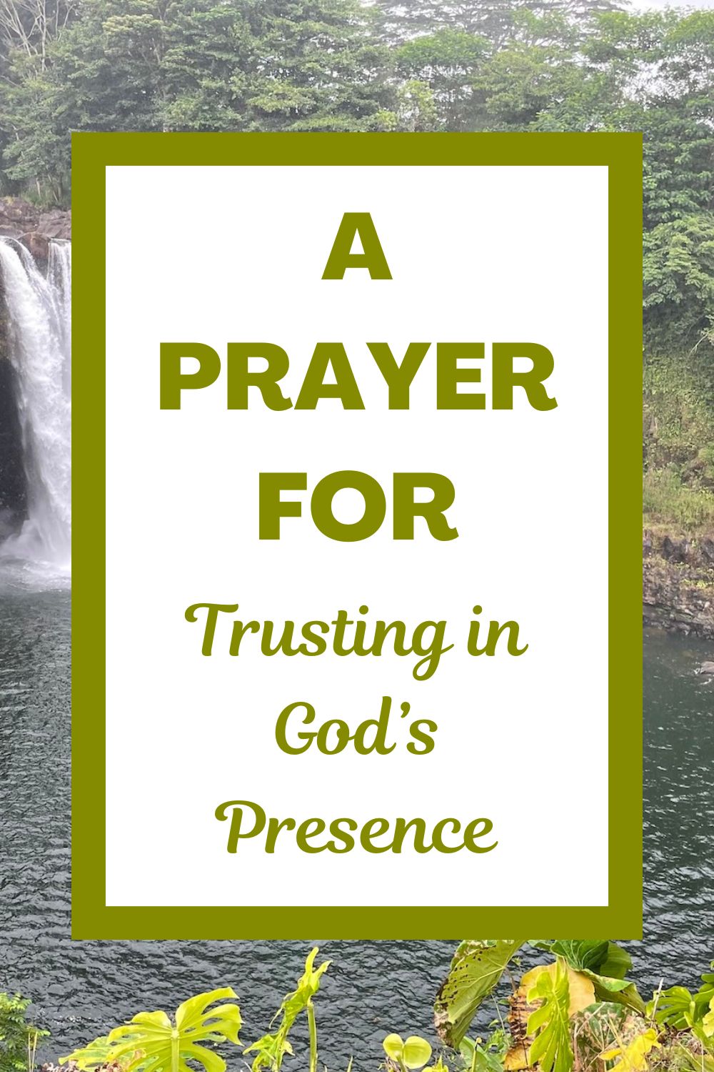 A Prayer for Trusting in God's Presence