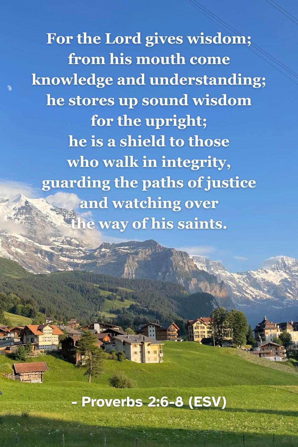 Bible verse from Proverbs 2:6-8 about the Lord being the source of wisdom and a shield for the upright.