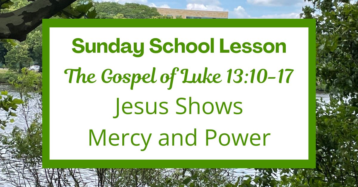 A Sunday School Lesson: Luke&nbsp;13:10-17