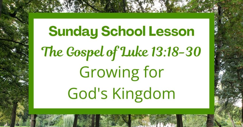 A Sunday School Lesson: Luke 13:18-30