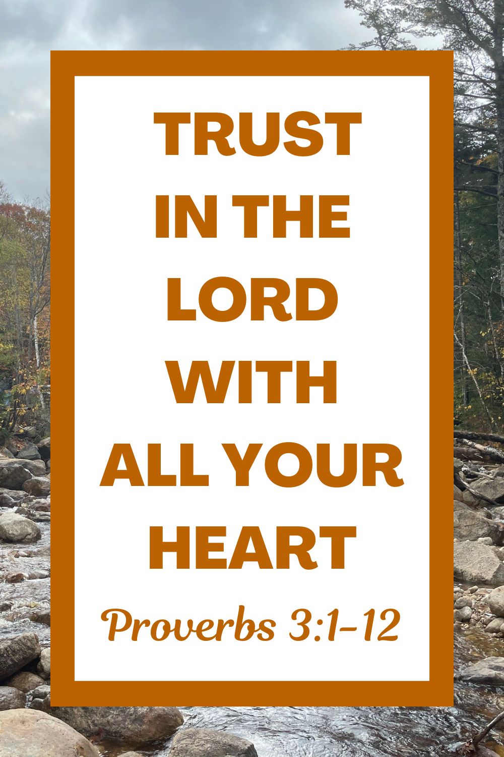 Trust in the Lord with All Your Heart: Proverbs 3:1-12