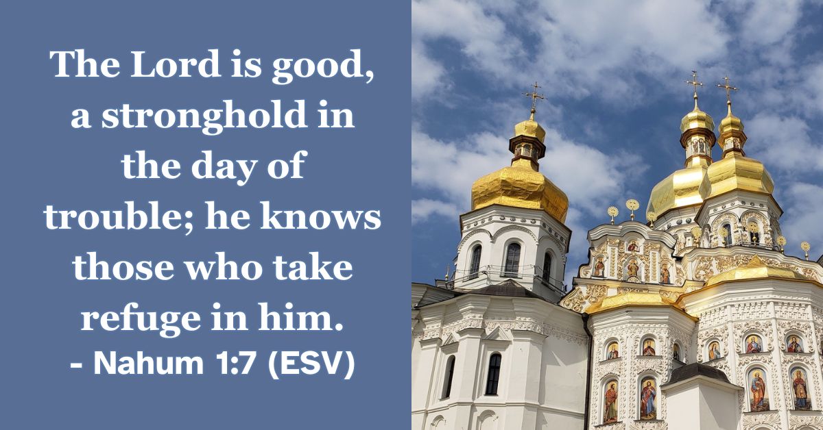 This Bible verse image features Nahum 1:7 (ESV): “The Lord is good, a stronghold in the day of trouble; he knows those who take refuge in him.” A reminder of God's goodness and the security found in his protection during difficult times.