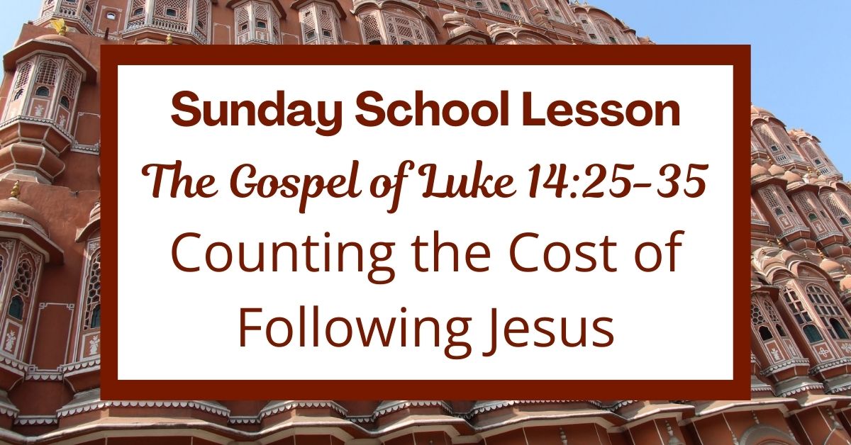 A Sunday School Lesson: Luke&nbsp;14:25-35