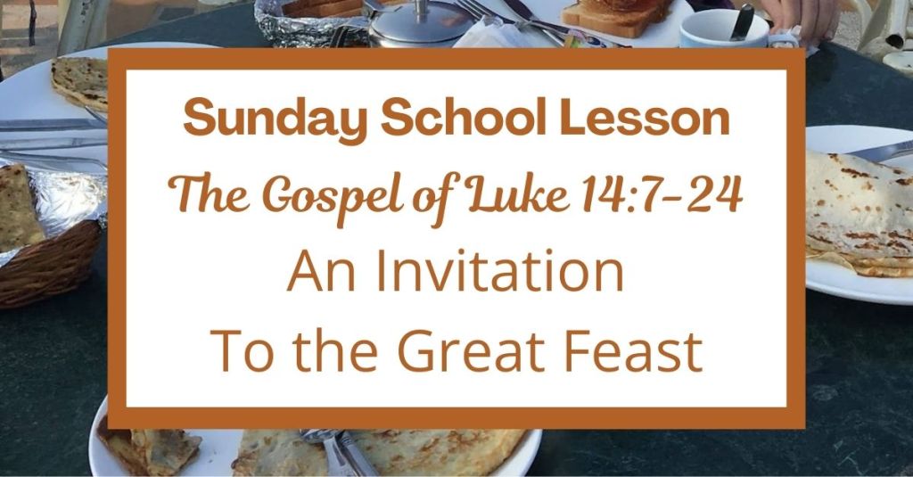 A Sunday School Lesson: Luke 14:7-24