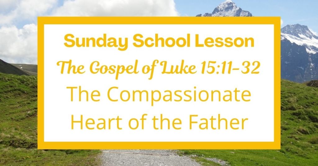 A Sunday School Lesson: Luke&nbsp;15:11-32