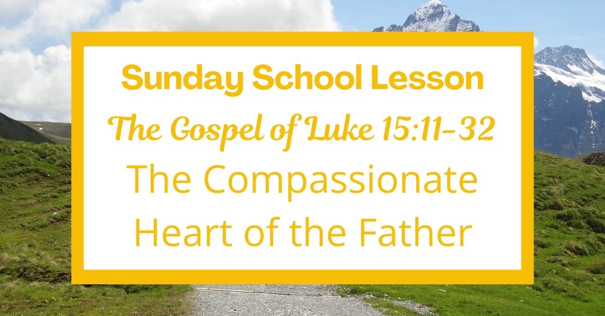 A Sunday School Lesson: Luke&nbsp;15:11-32
