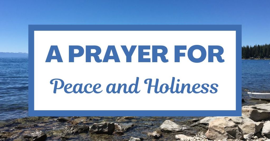 A Prayer for Peace and Holiness: Hebrews&nbsp;2:14-15